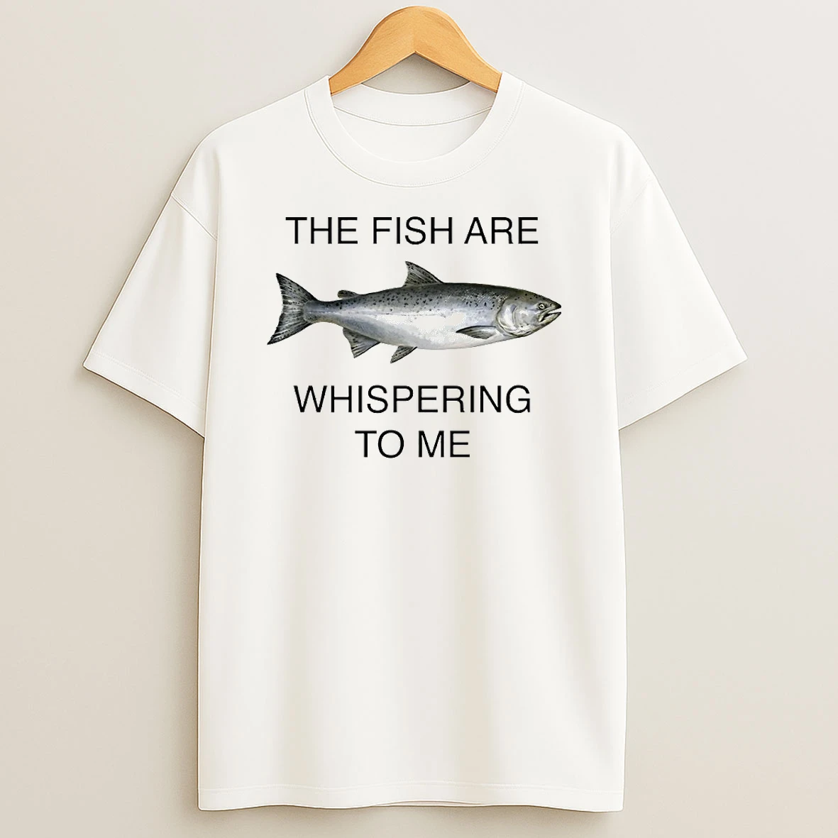 The Fish Are Whispering To Me Circle T Shirt