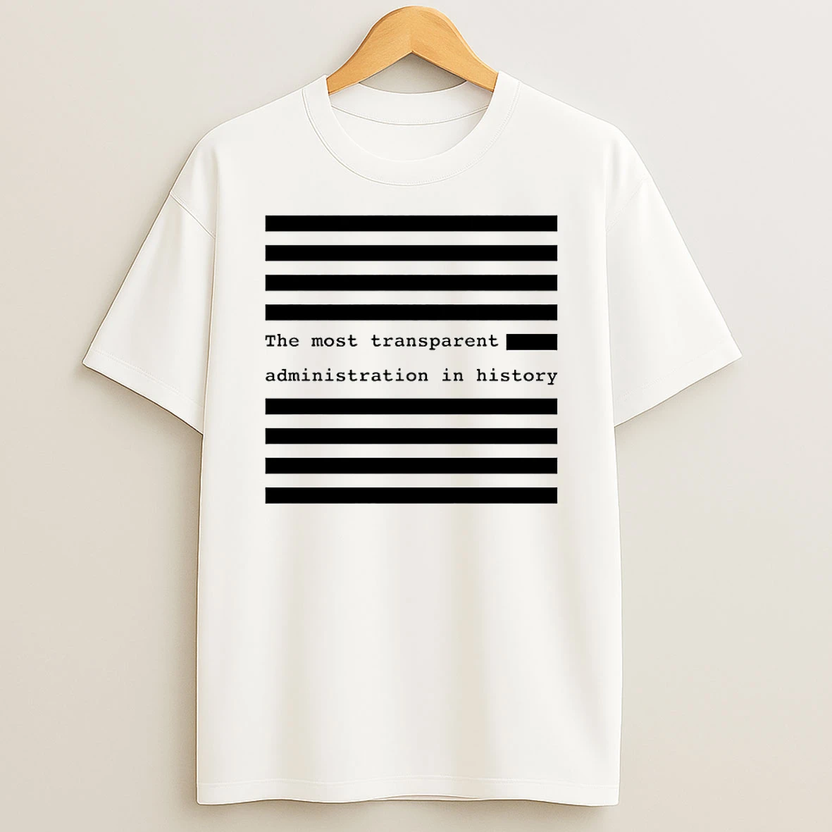 The Most Transparent Administration In History Circle T Shirt