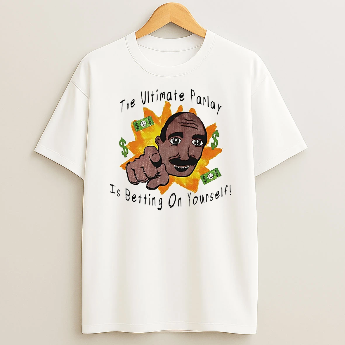 The Ultimate Parlay Is Betting On Yourself T Shirt