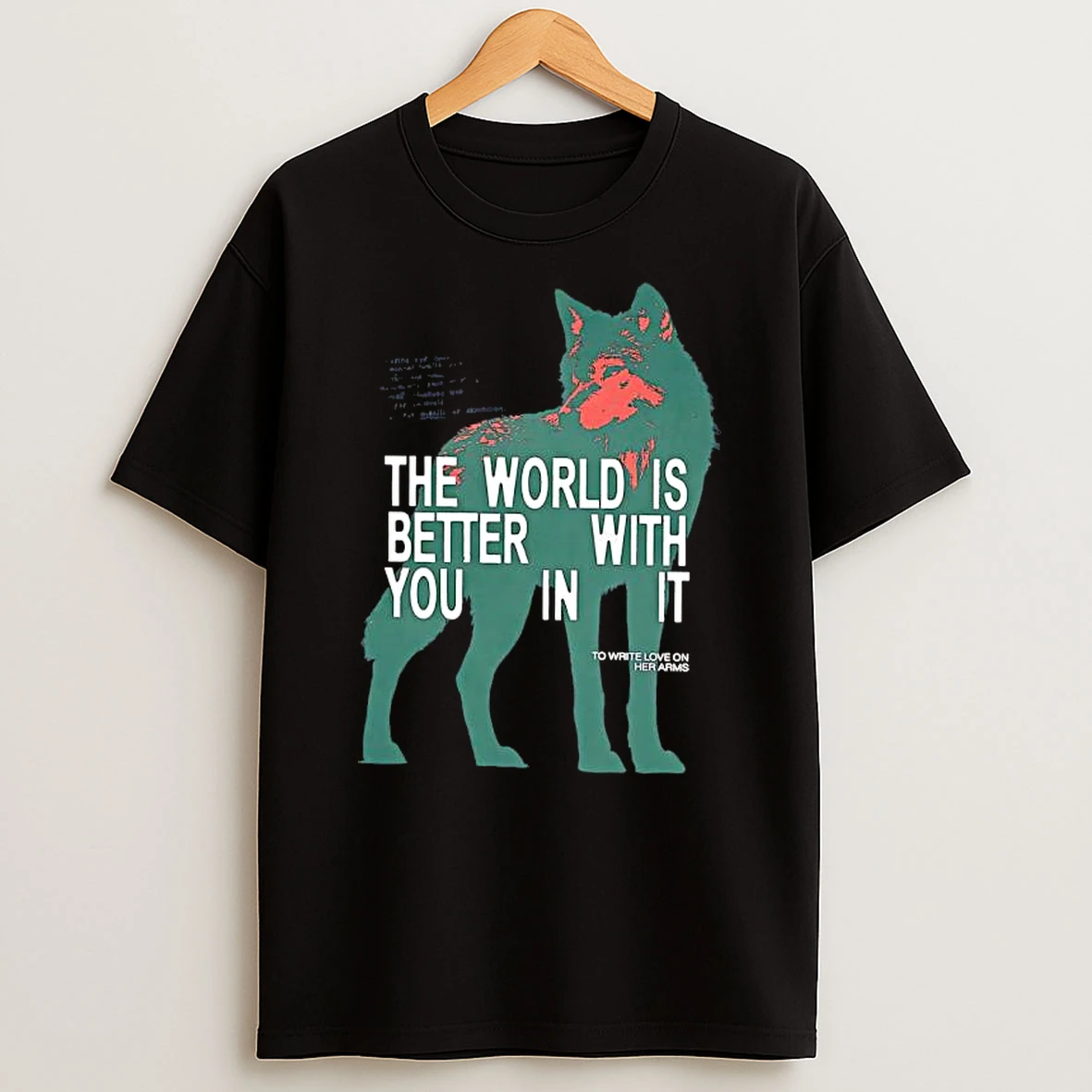 The World Is Better With You In It Wolf Graphic T Shirt