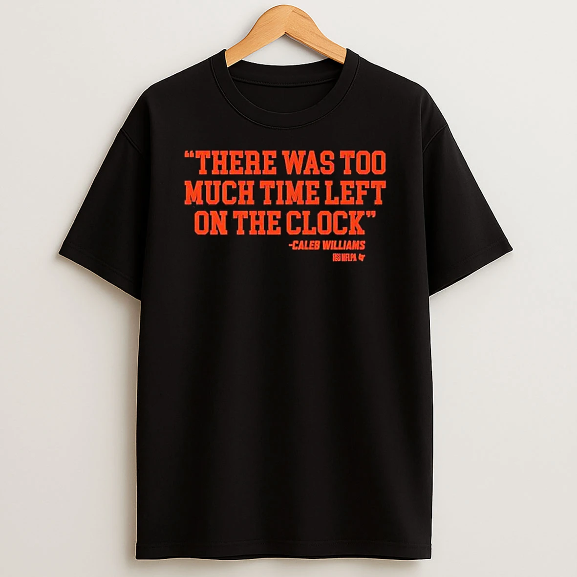 There Was Too Much Time On The Clock Caleb Williams Graphic T Shirt