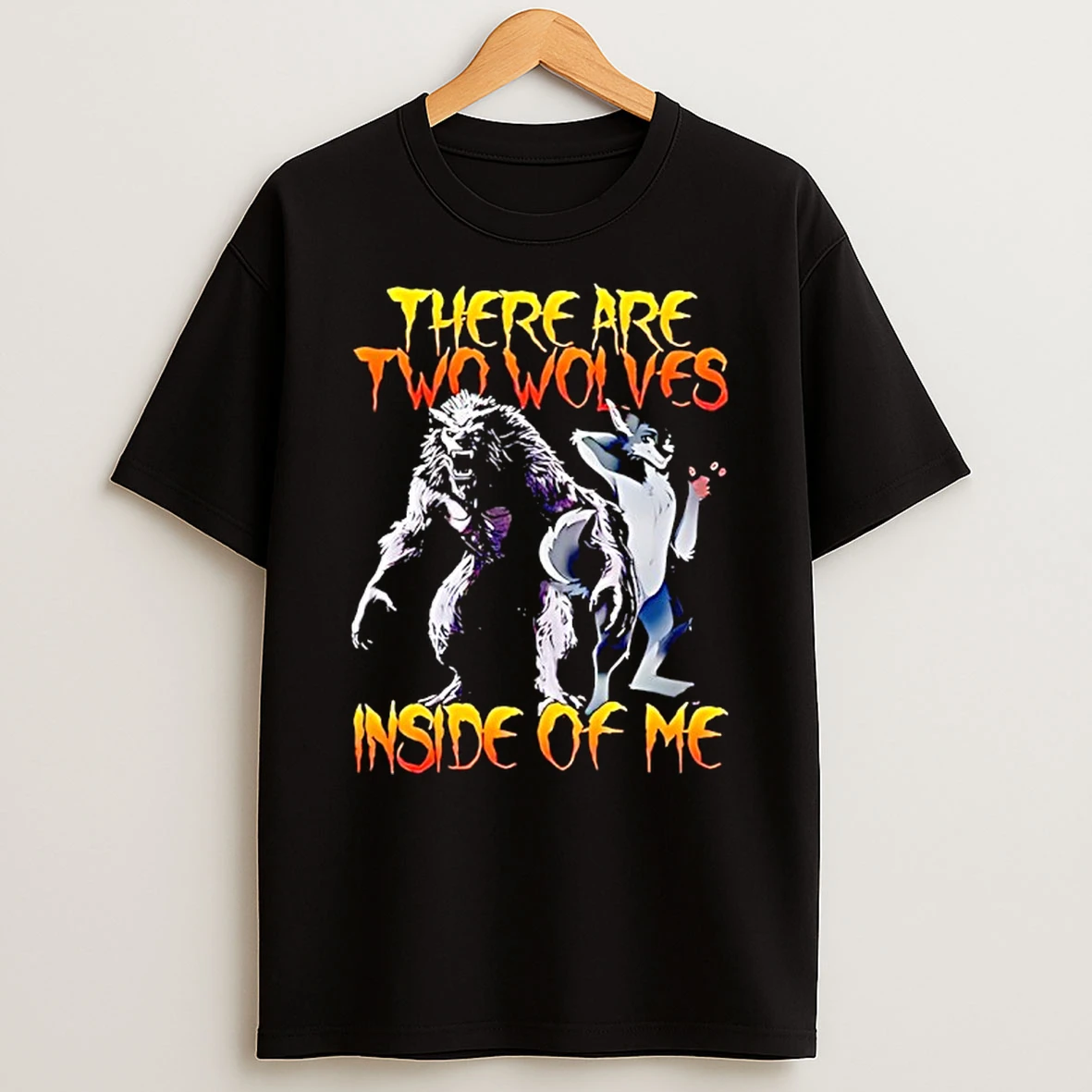 There Are Two Wolves Inside Of Me T Shirt