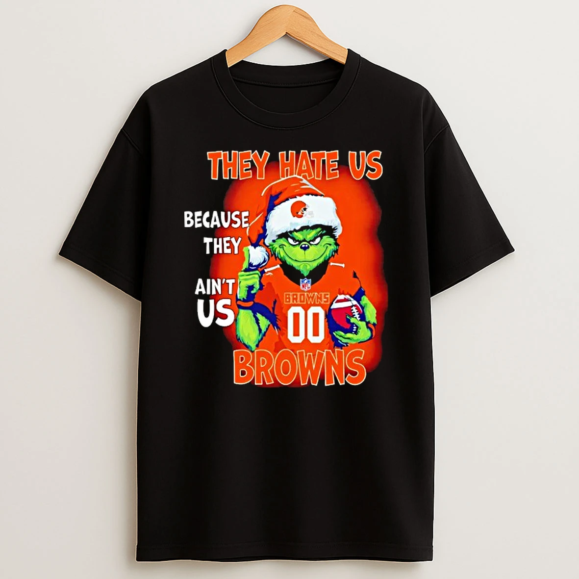 They Hate Us Because They Aint Us Cleveland Browns Grinch T Shirt