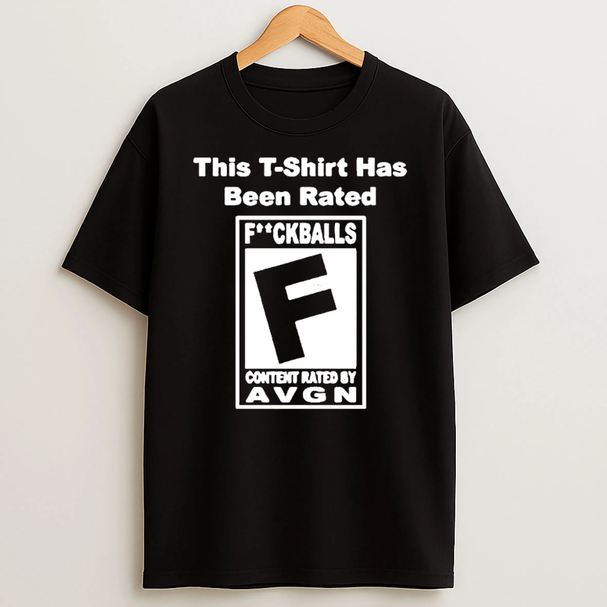 This Has Been Rated Fucckballs Content Rated By Avgn T Shirt