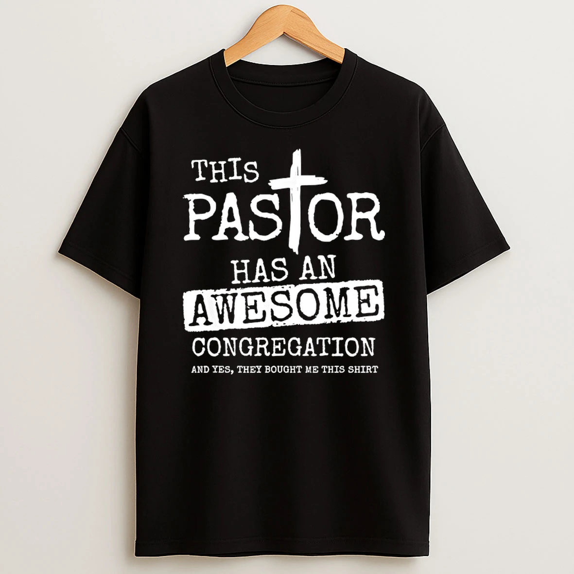 This Pastor Has An Awesome Congregation And Yes T Shirt