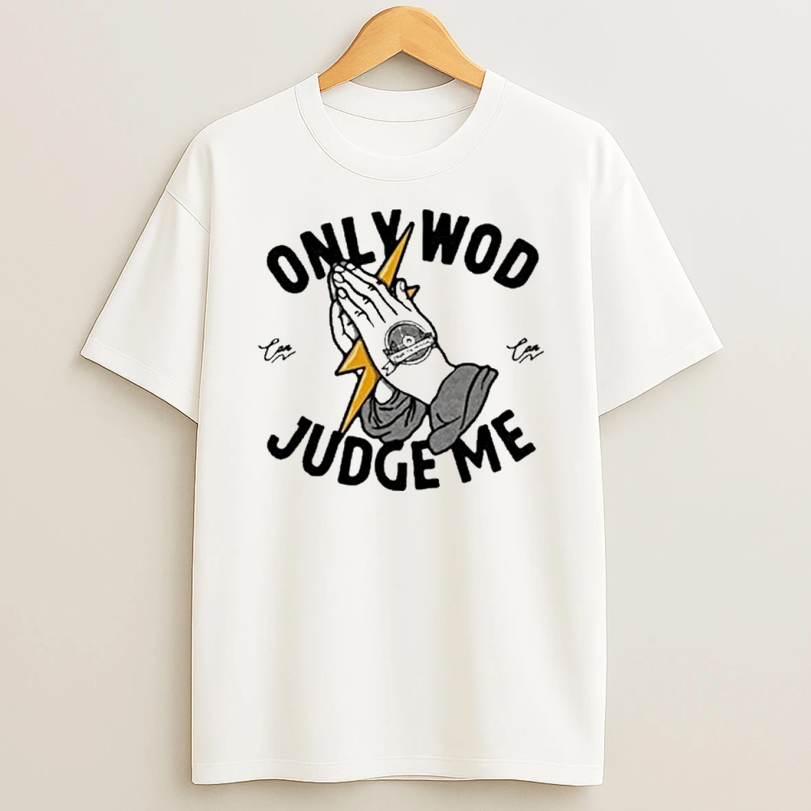 Thundernoise Only Wod Can Judge Me T Shirt