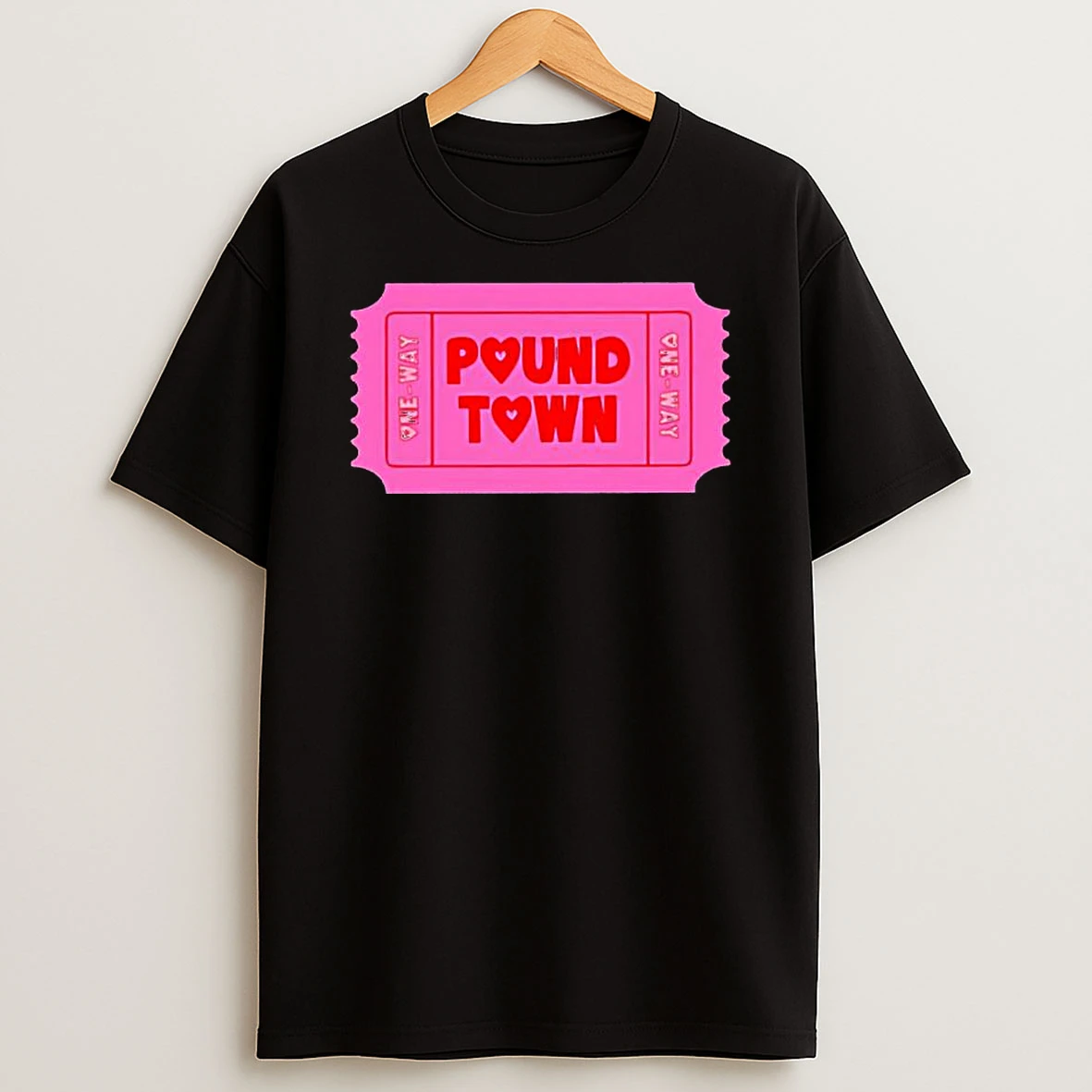 Ticket To Pound Town Valentine One Way T Shirt