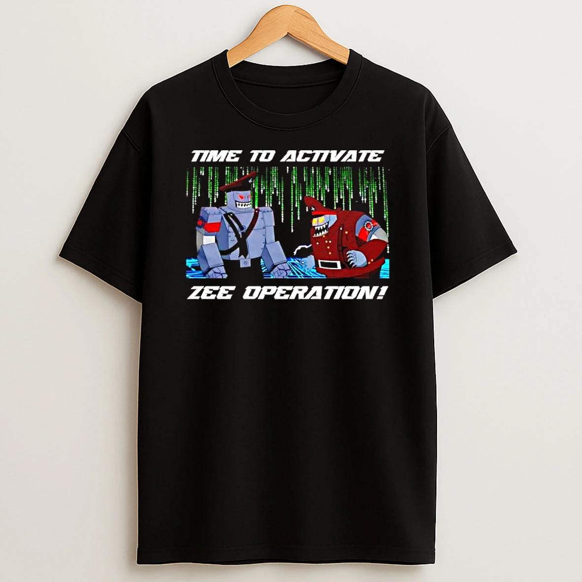 Time To Activate Zee Operation Robot Military Graphic T Shirt