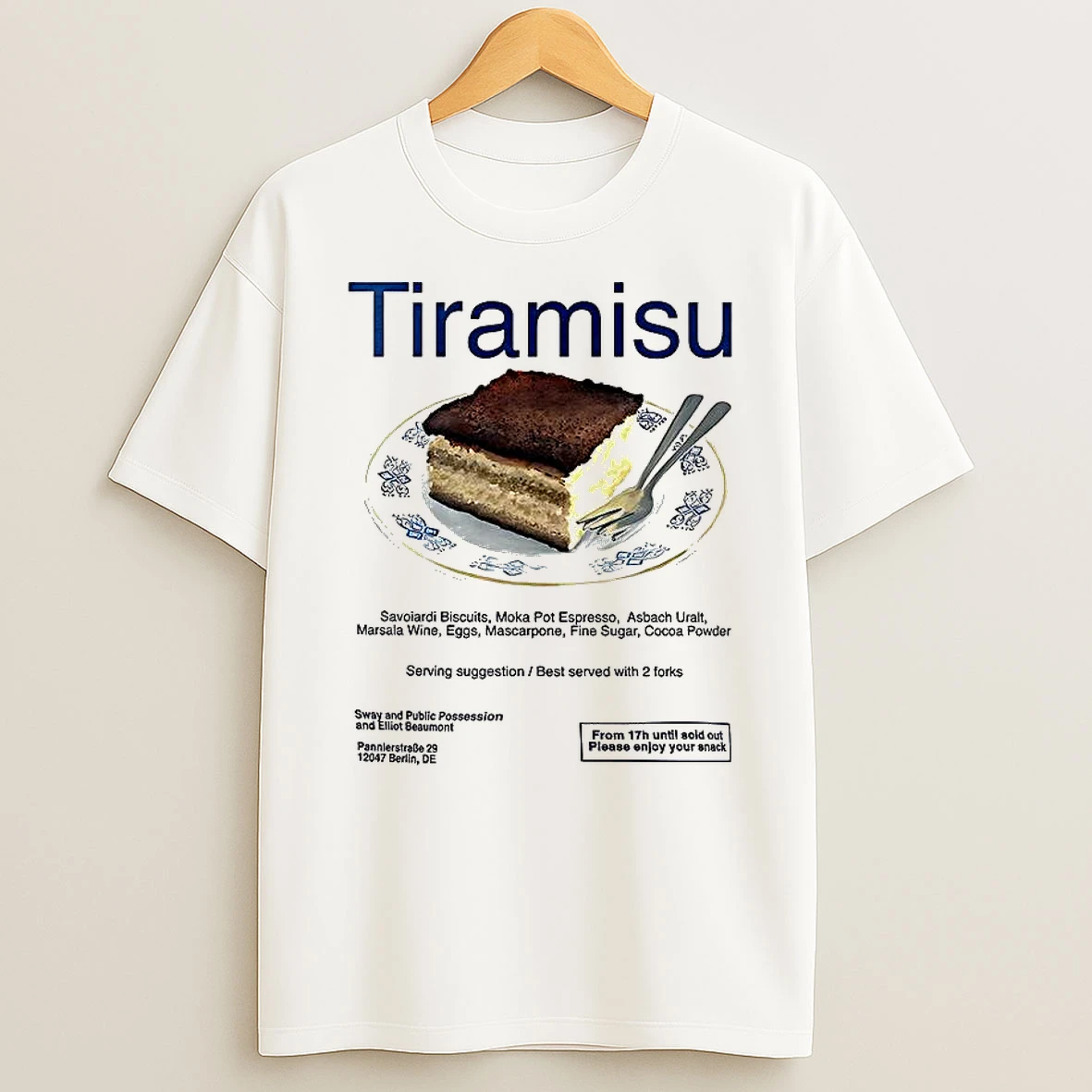 Tiramisu Serving Suggestion Best Served With 2 Forks T Shirt