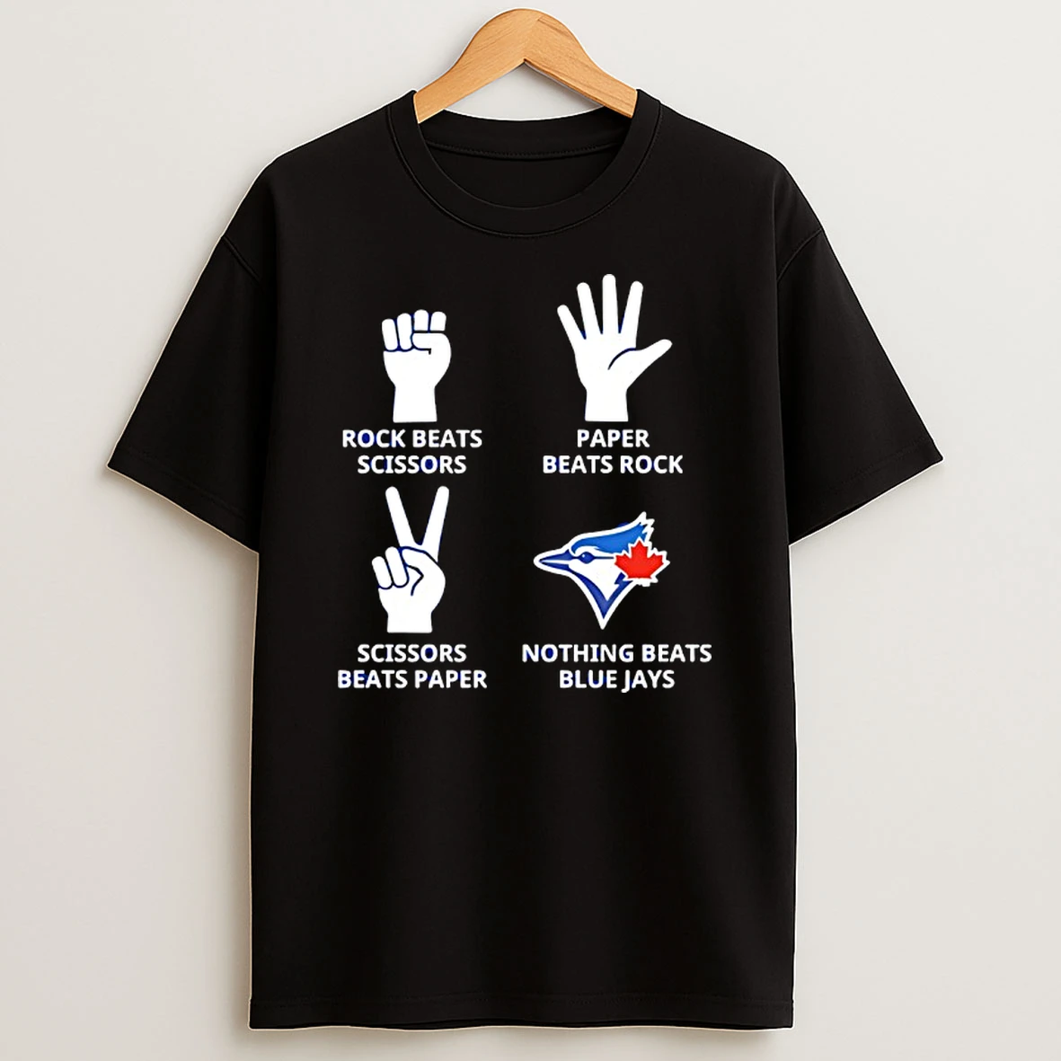 Toronto Blue Jays Nothing Beats Rock Beats Scissors Paper Beats Rock Scissors Beats Paper T Shirt
