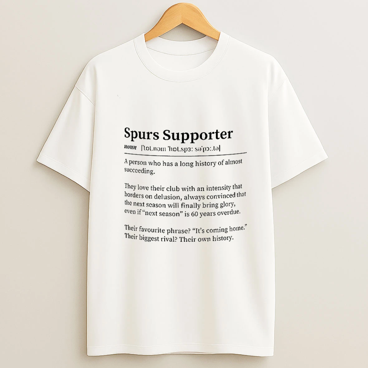 Tottenham Hotspur Fc Definition Cup A Person Who Has A Long History Of Almost Succeeding T Shirt