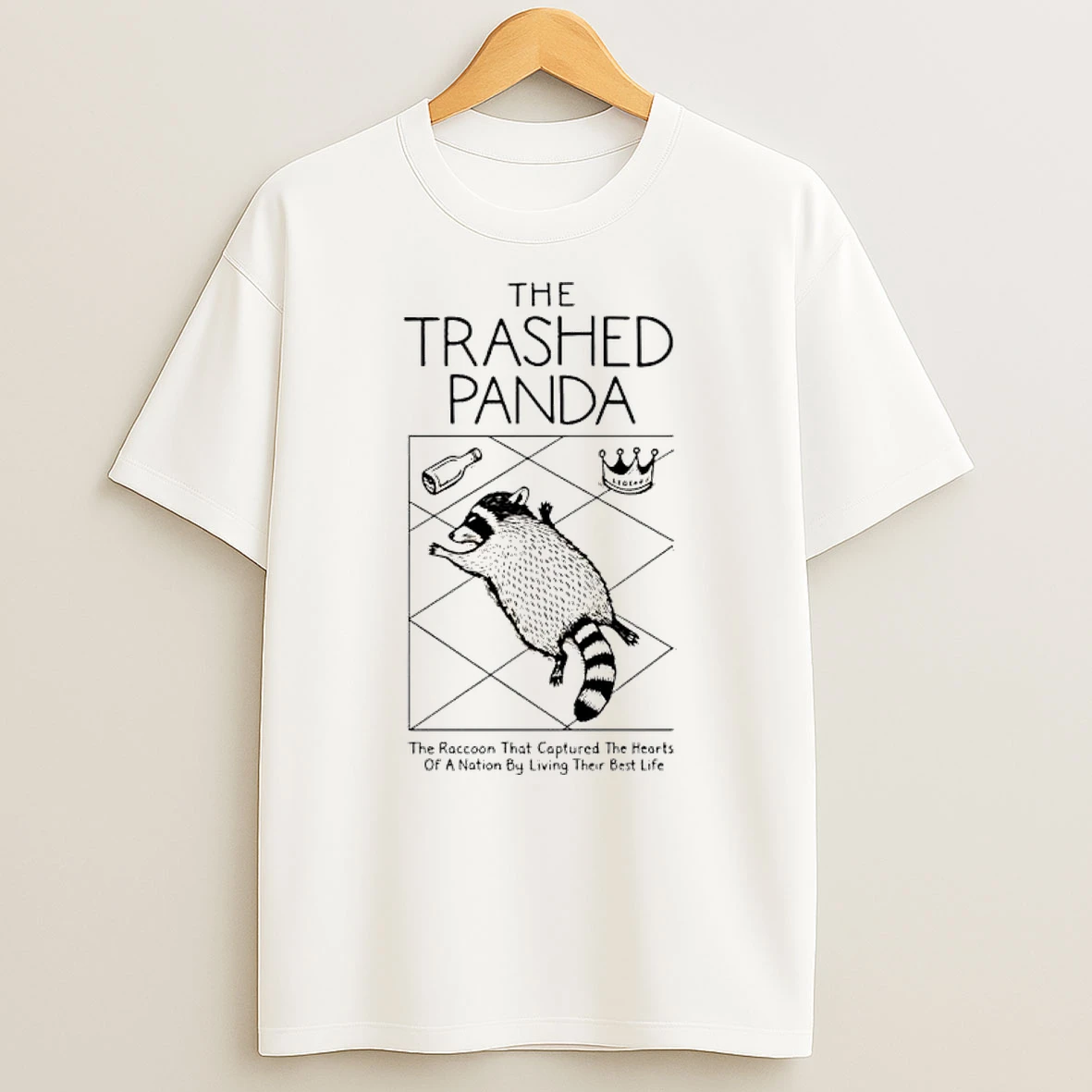 Trashed Panda The Raccoon That Captured The Heats Of A Nation By Living Their Best Life T Shirt