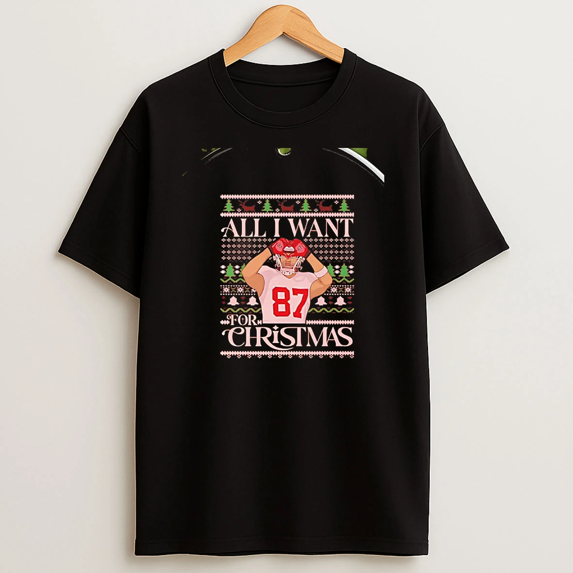 Travis Kelce All I Want For Christmas Kc Chiefs Chriast T Shirt