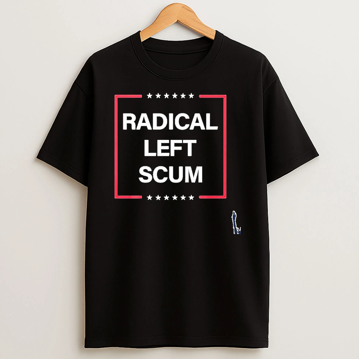 Trump Radical Left Scum T Shirt