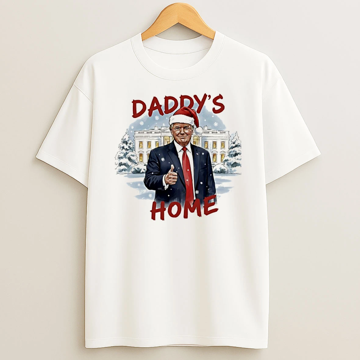 Trump Santa Daddys Home White House Christmas T Shirt