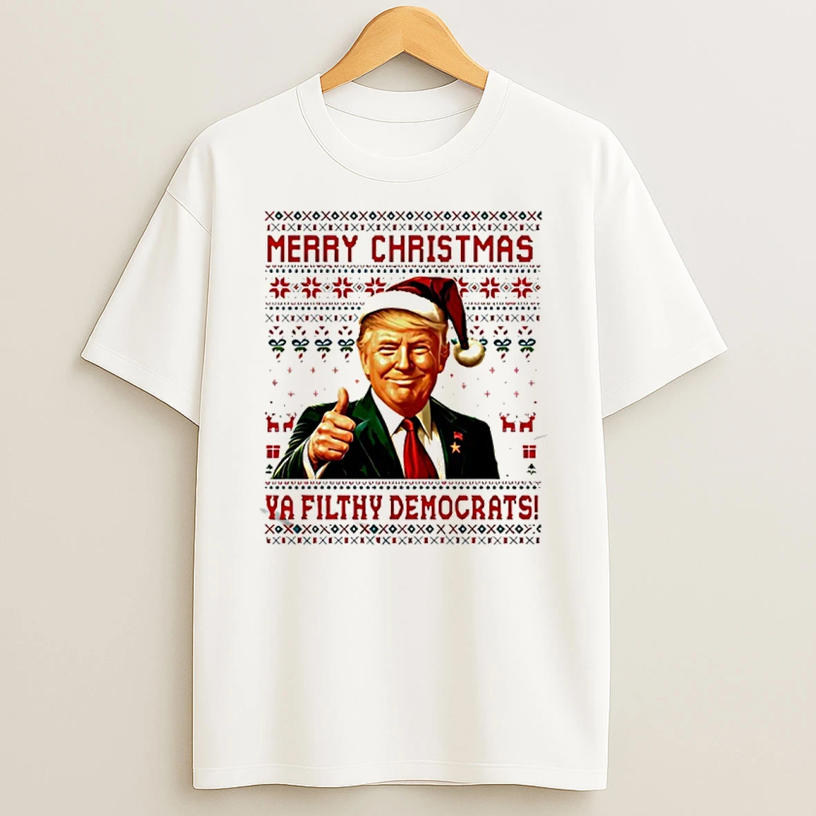 Trump Santa Merry Christmas Ya Filthy Democrats Ugly T Shirt