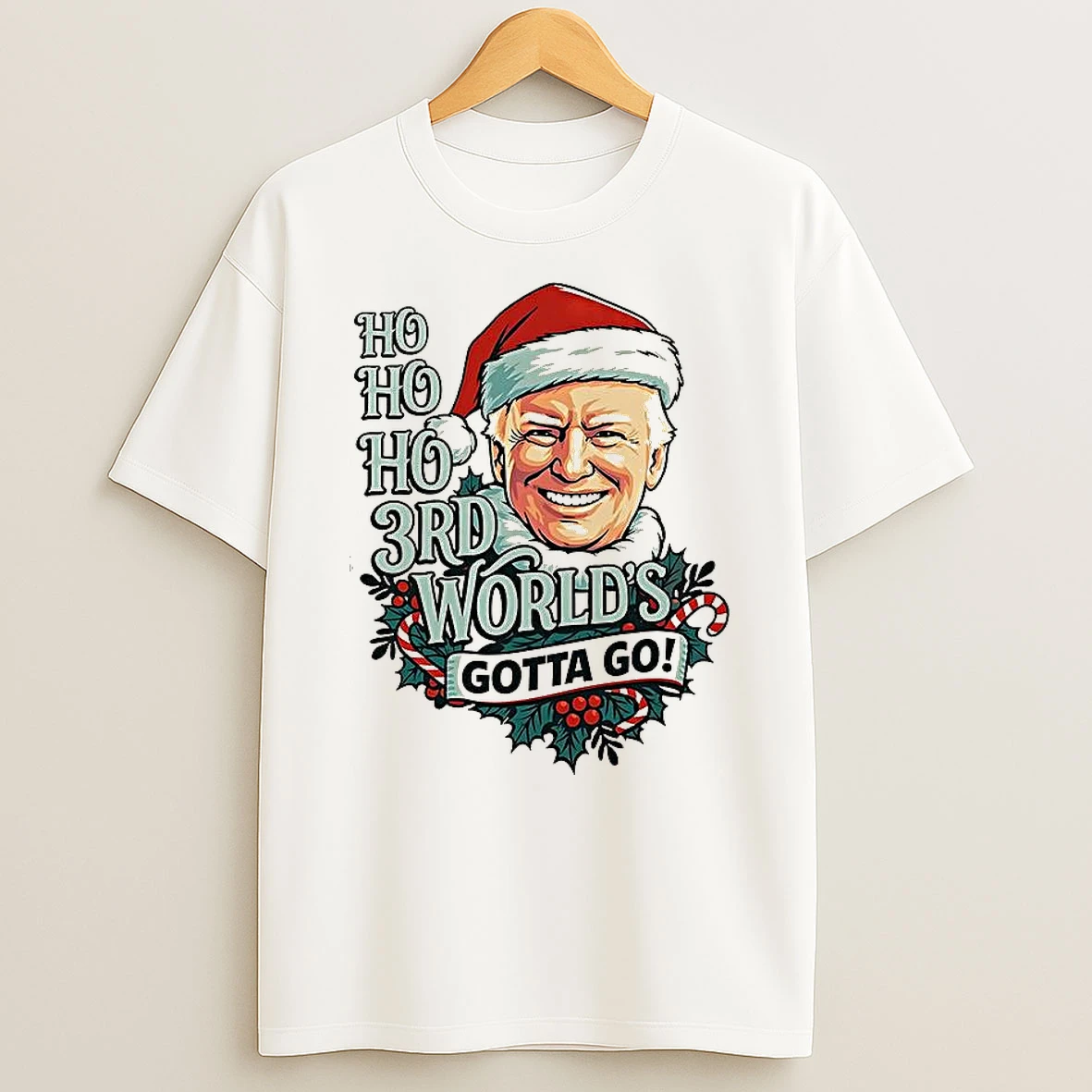 Trump Santa Hat Ho Ho Ho 3rd Worlds Gotta Go Christmas T Shirt