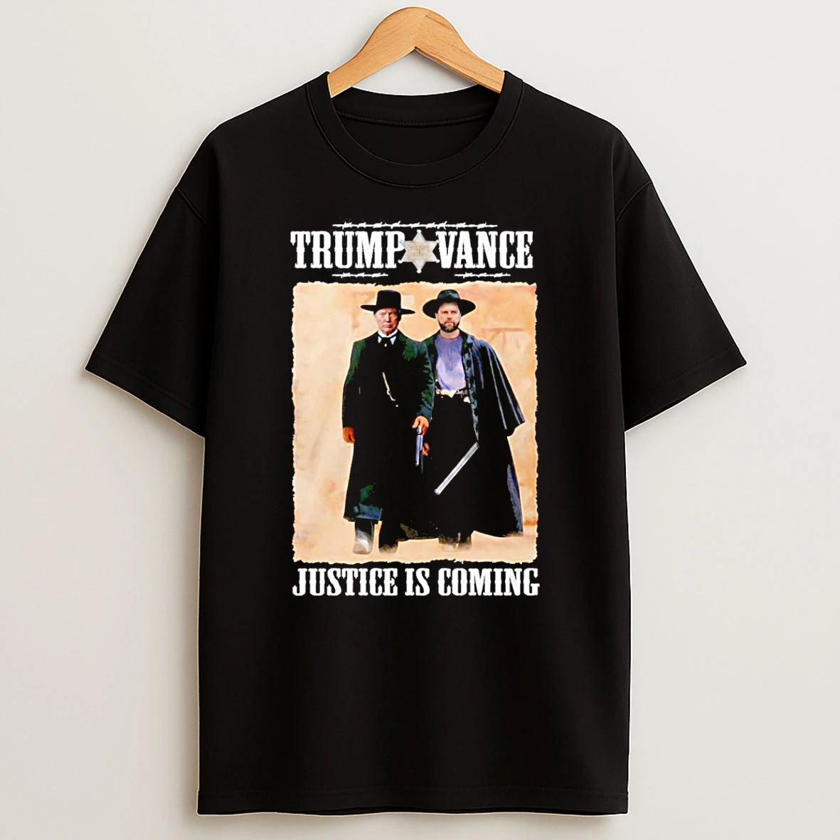 Trump Vance Tombstone Movie Justice Is Coming T Shirt