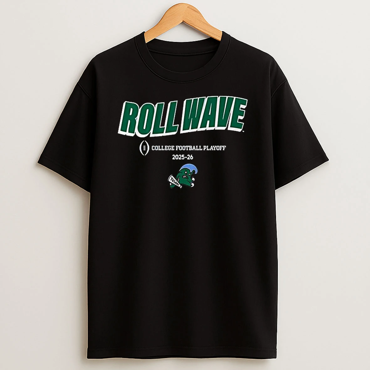 Tulane Football Roll Wave 2025 College Football Playoff Team Slogan T Shirt