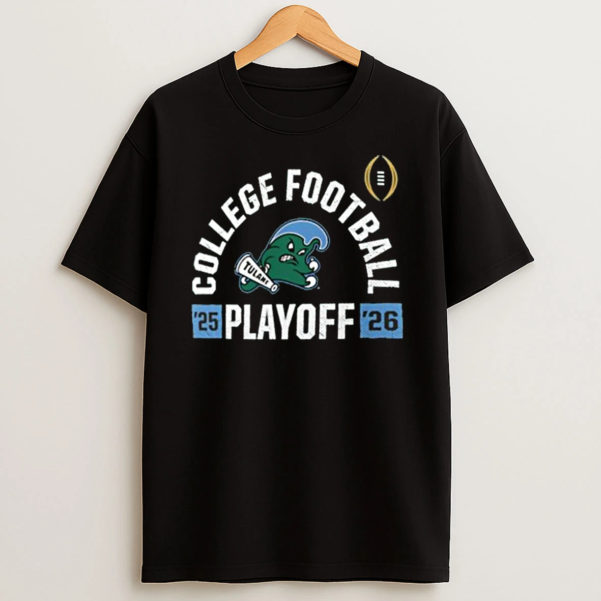 Tulane Green Wave 2025 26 College Football Playoff Touchdown Glory T Shirt