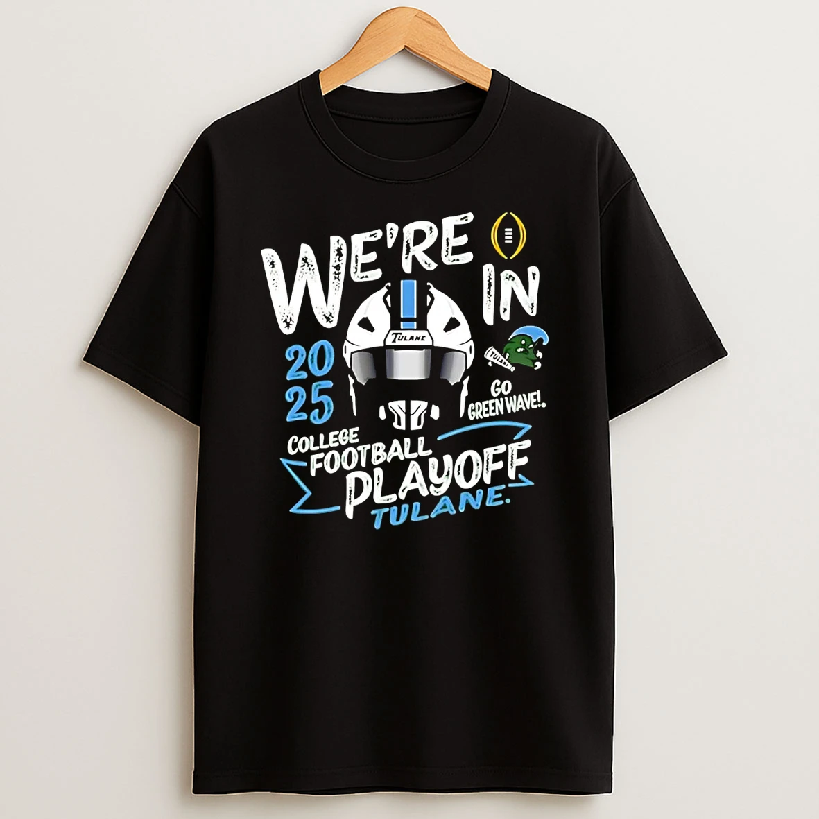 Tulane Green Wave Helmet Were In College Football Playoff T Shirt