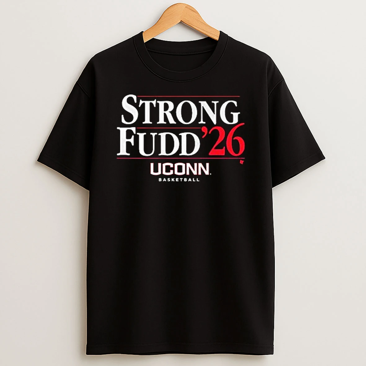 Uconn Basketball Strong Fudd 2026 T Shirt