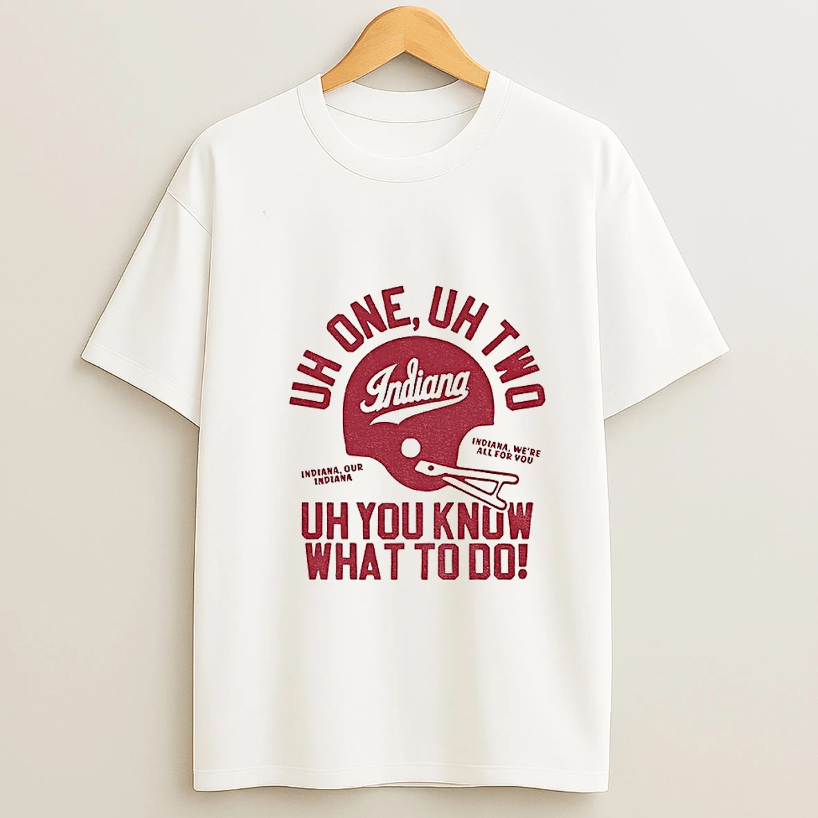 Uh One Uh Two Uh You Know What To Do Indiana Hoosiers T Shirt