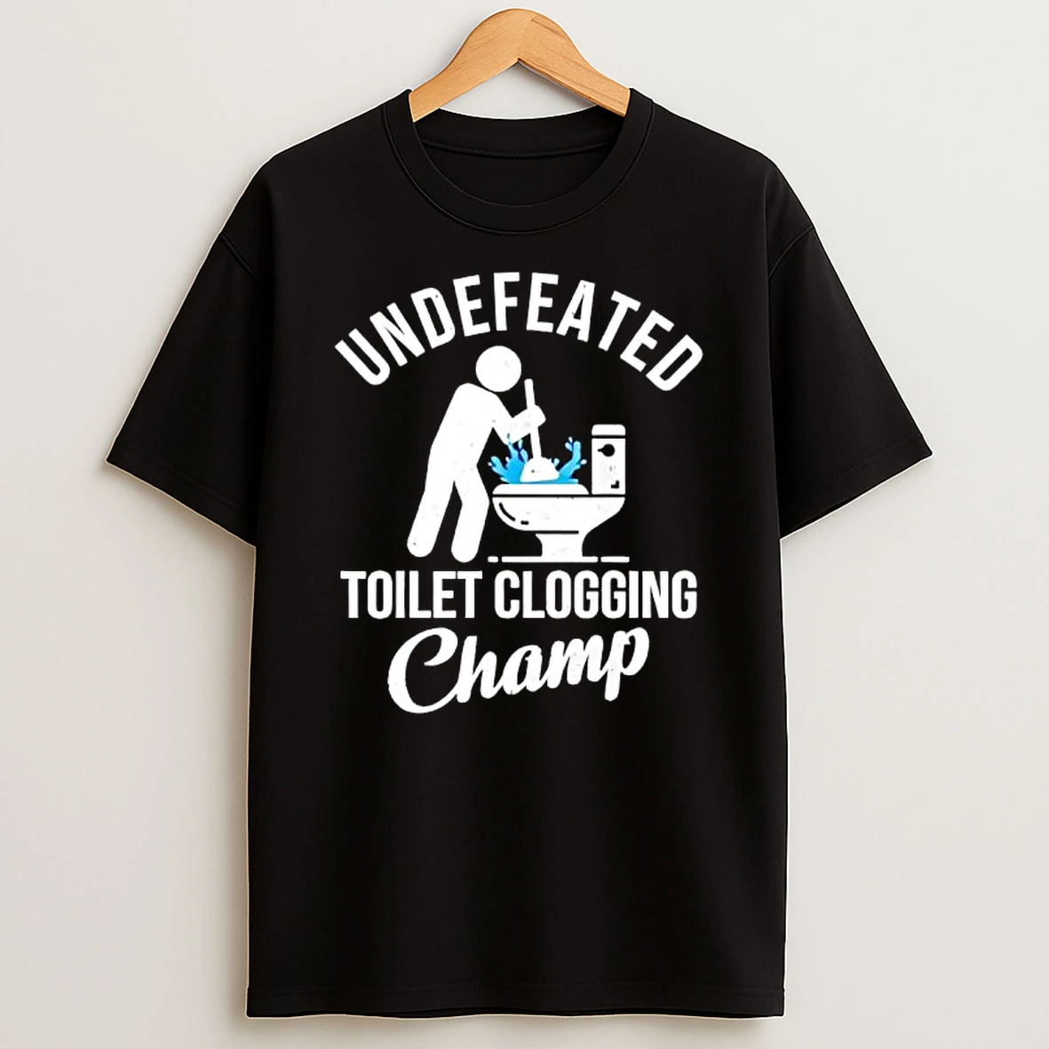Undefeated Toilet Clogging Champ Graphic T Shirt