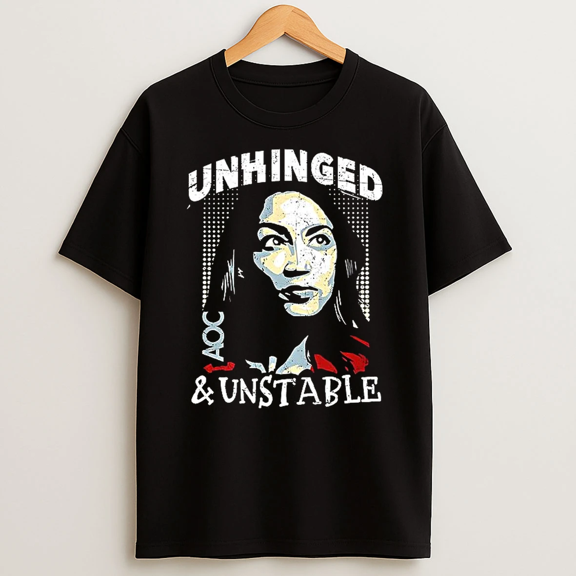 Unhinged And Unstable Aoc T Shirt