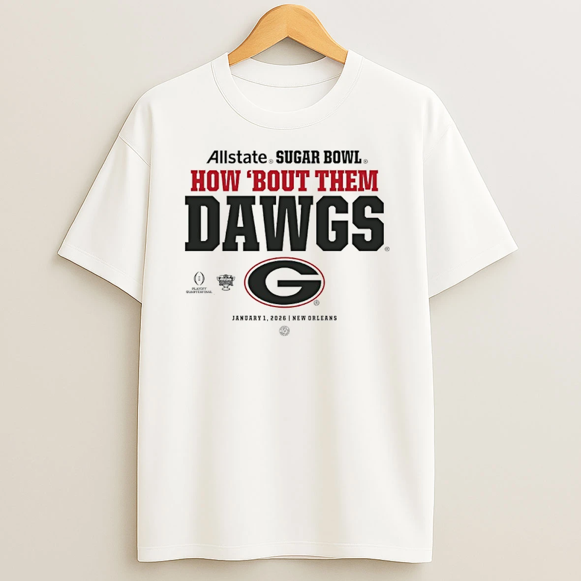 University Of Georgia 2026 Allstate Sugar Bowl How Bout The Dawgs T Shirt
