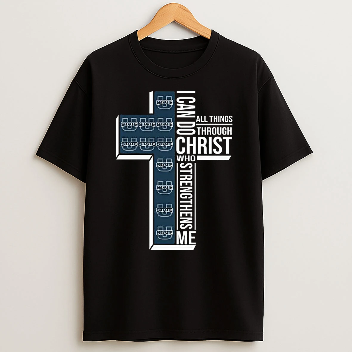 Utah State Aggies I Can Do All Things Through Christ Who Strengthens Me Cross 2026 T Shirt