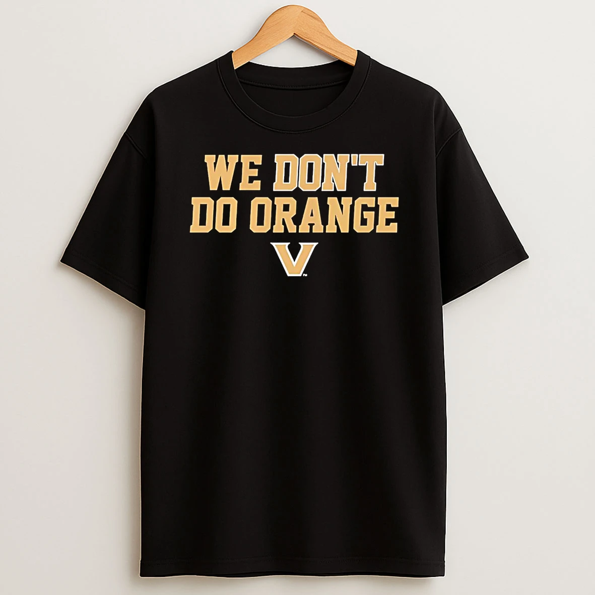 Vanderbilt Commodores We Dont Do Orange T Shirt