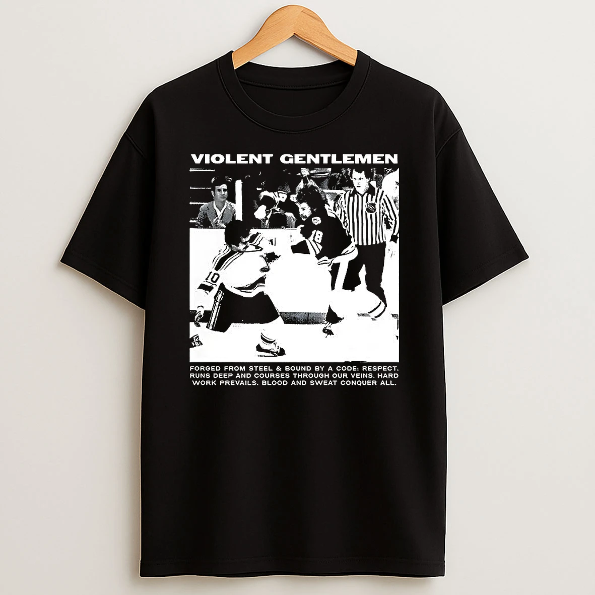 Violent Gentlemen Hockey Forged From Steel And Bound By A Code Riot Vintage T Shirt