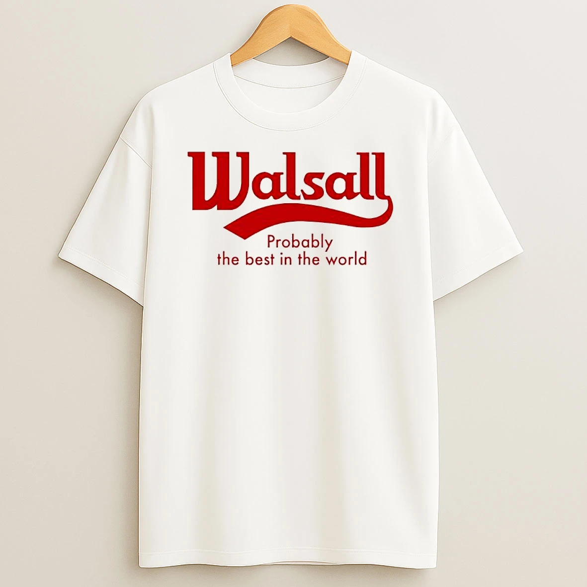 Walsall Probably The Best In The World Logo T Shirt