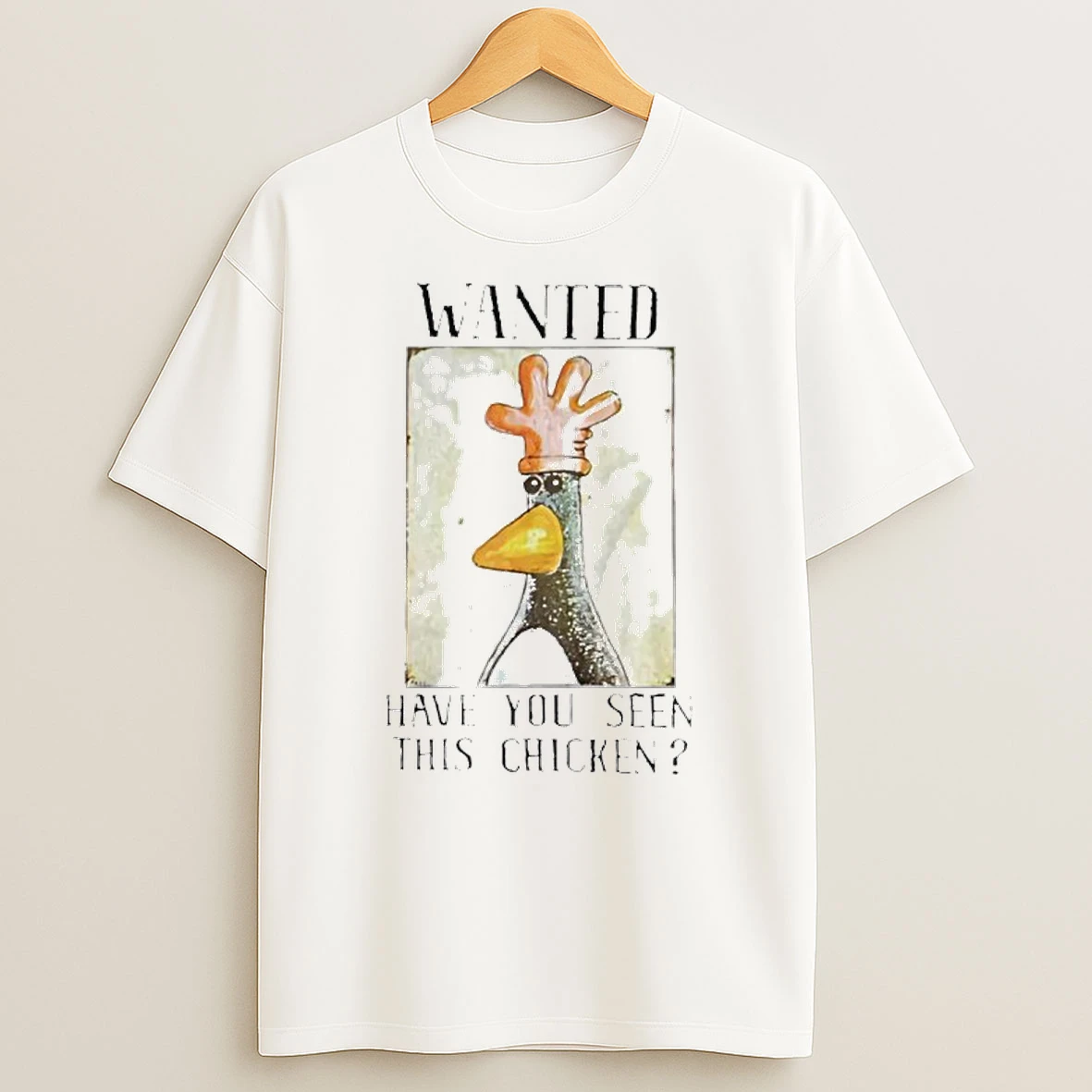 Wanted Have You Seen This Chicken Funny T Shirt
