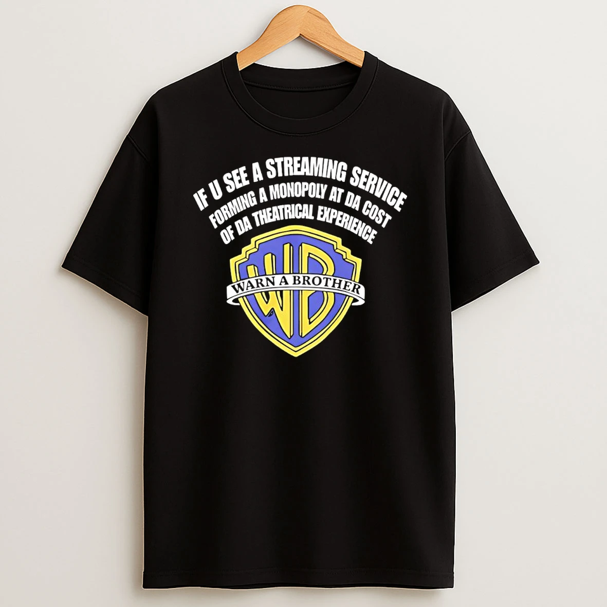 Warn A Brother If U See A Streaming Service Forming A Monopoly At Da Cost T Shirt