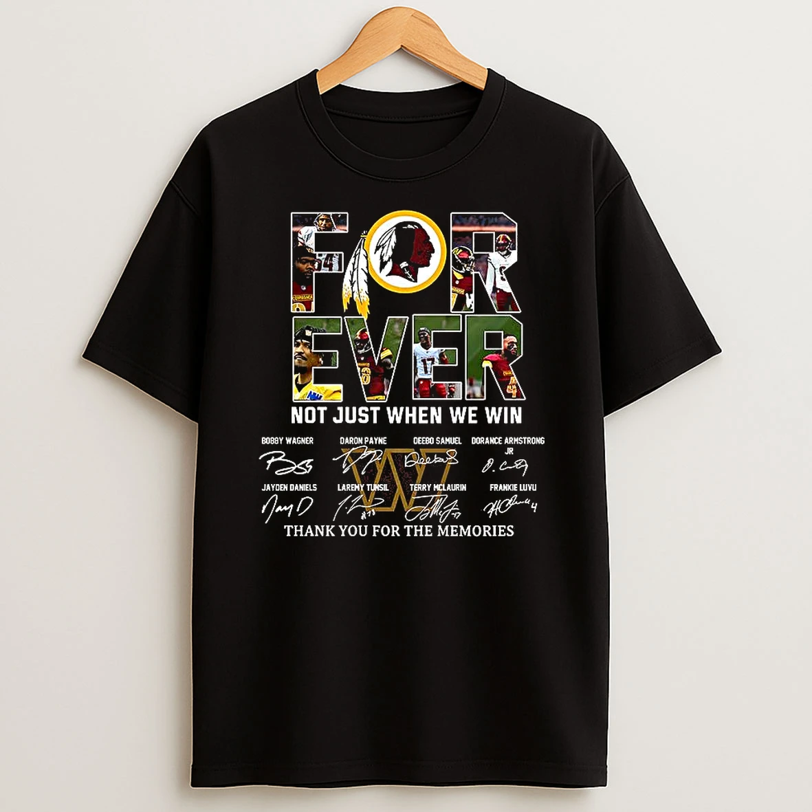 Washington Commanders Forever Not Just When We Win Thank You For The Memories Signature T Shirt