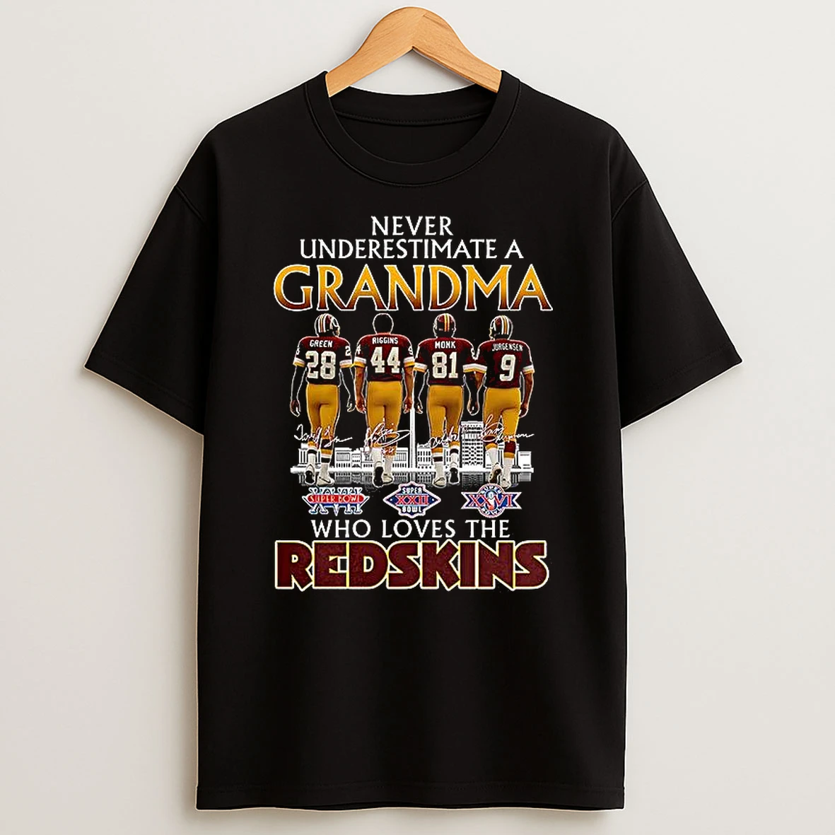 Washington Commanders Never Underestimate A Grandma Who Loves The Redskins Signature T Shirt