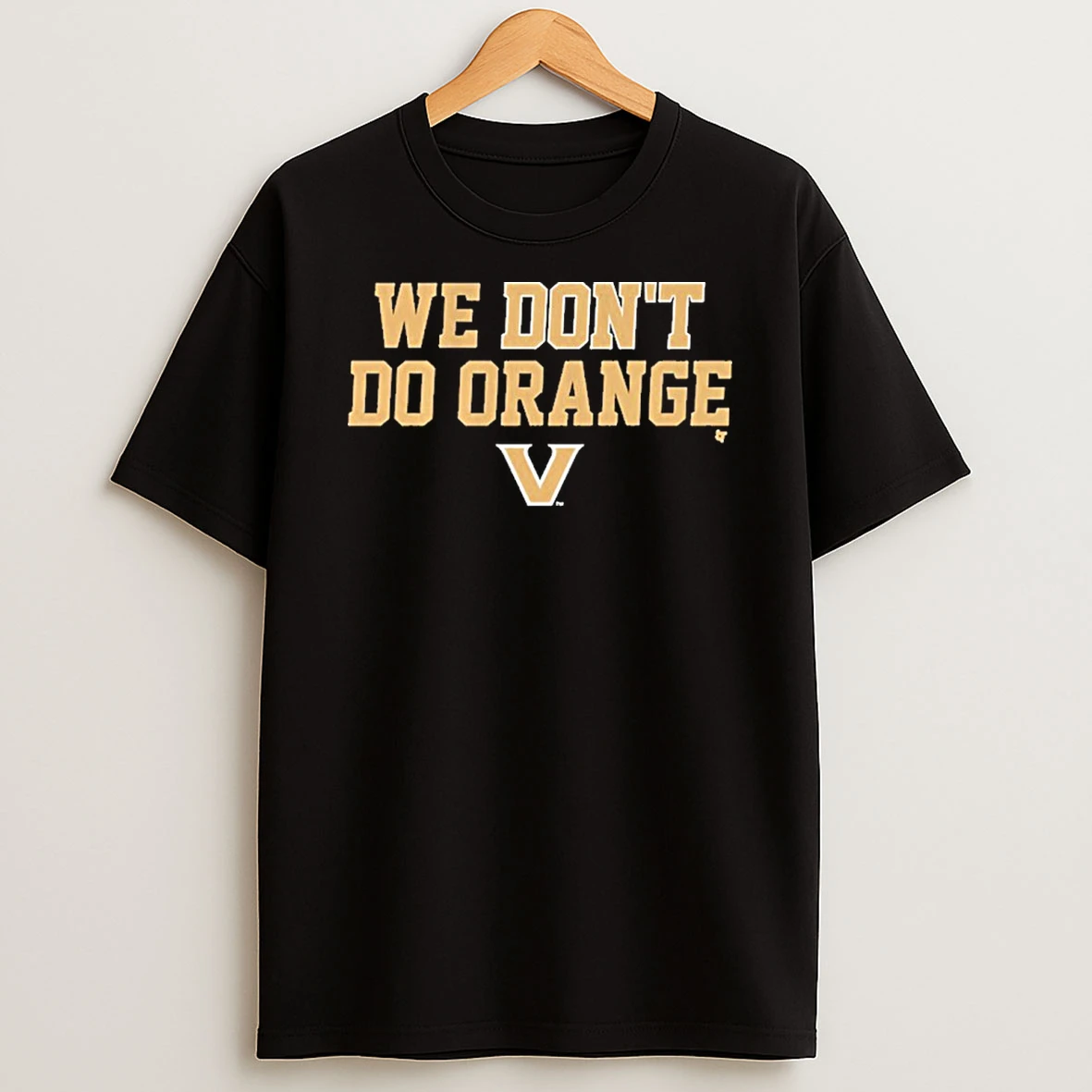 We Dont Do Orange Vanderbilt Commodores Football T Shirt