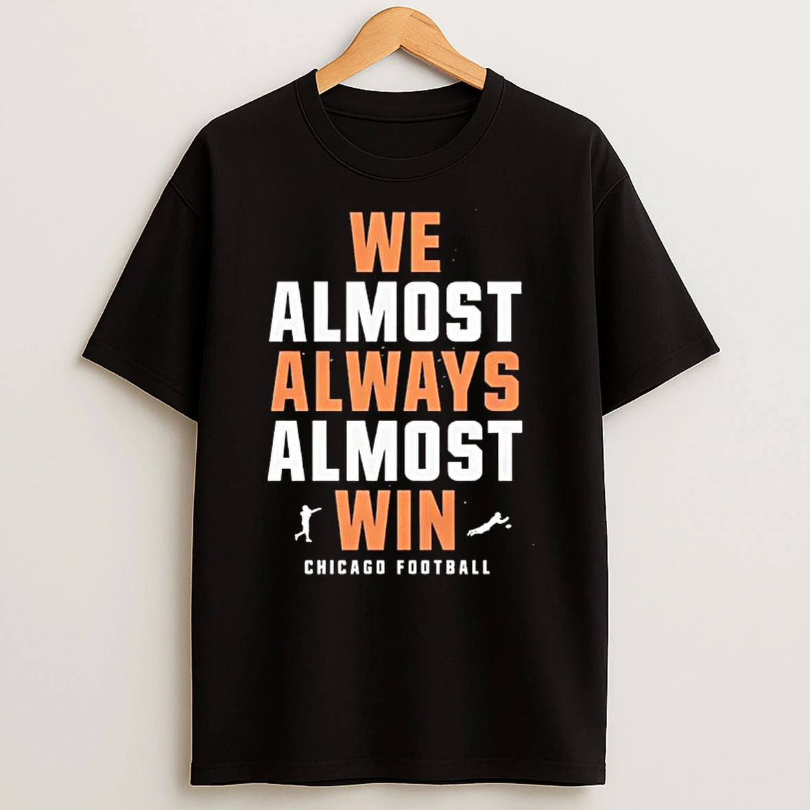 We Almost Always Almost Win Chicago Bears Football T Shirt