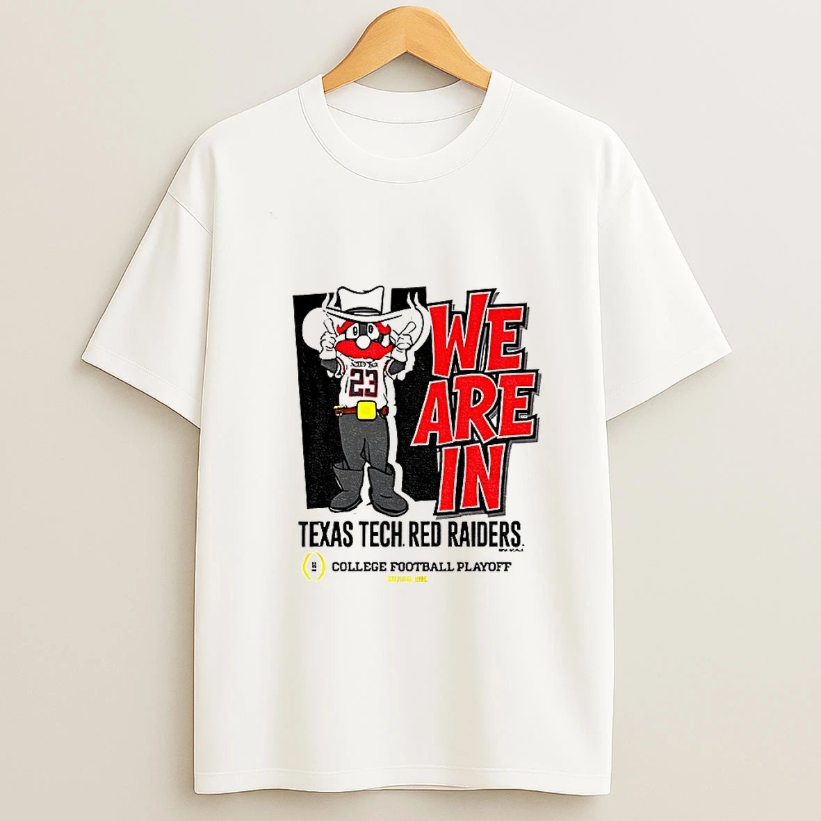 We Are In Texas Tech Red Raiders 2025 Cfp Bound Mascot College Football Playoff T Shirt
