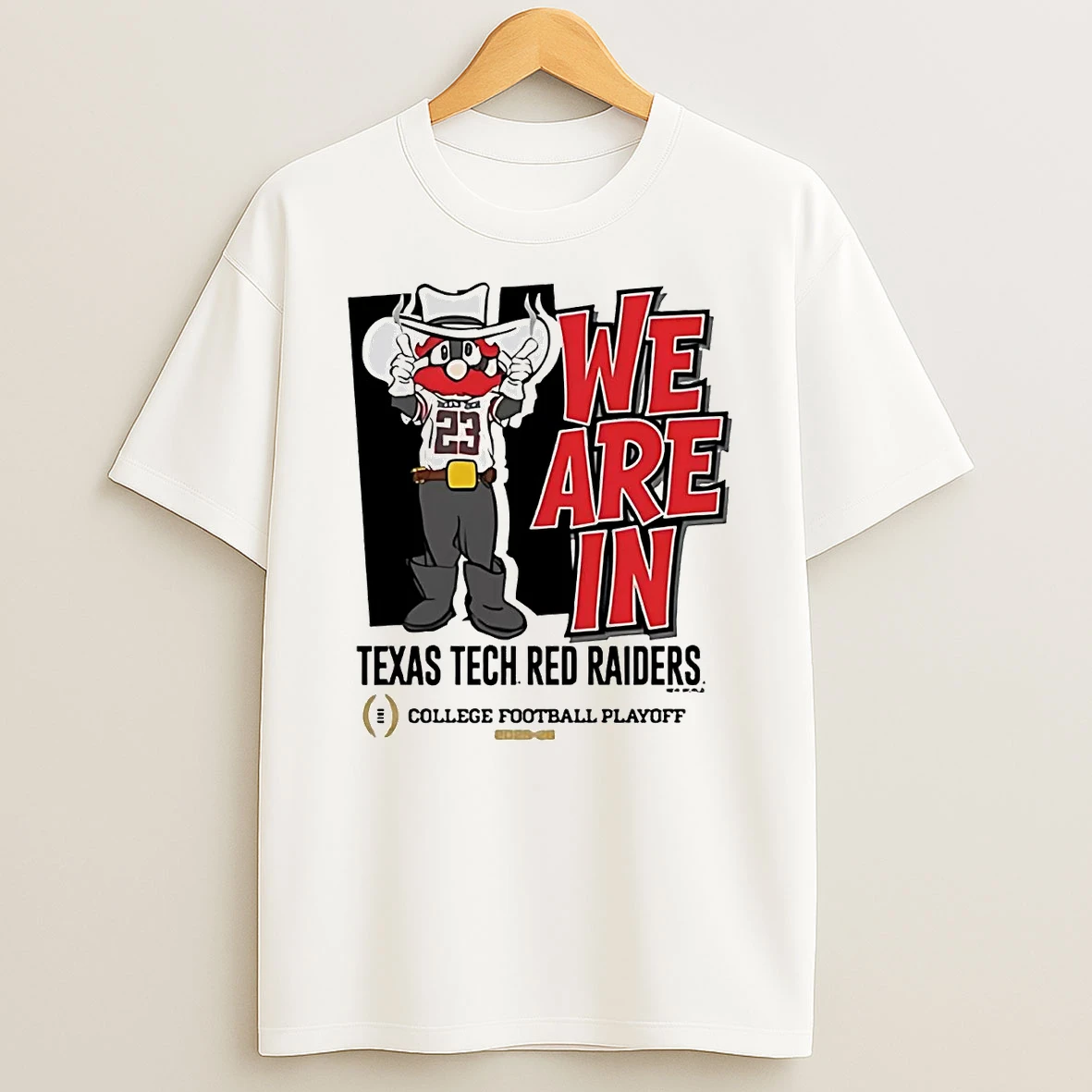 We Are In Texas Tech Red Raiders 2025 College Football Playoff T Shirt