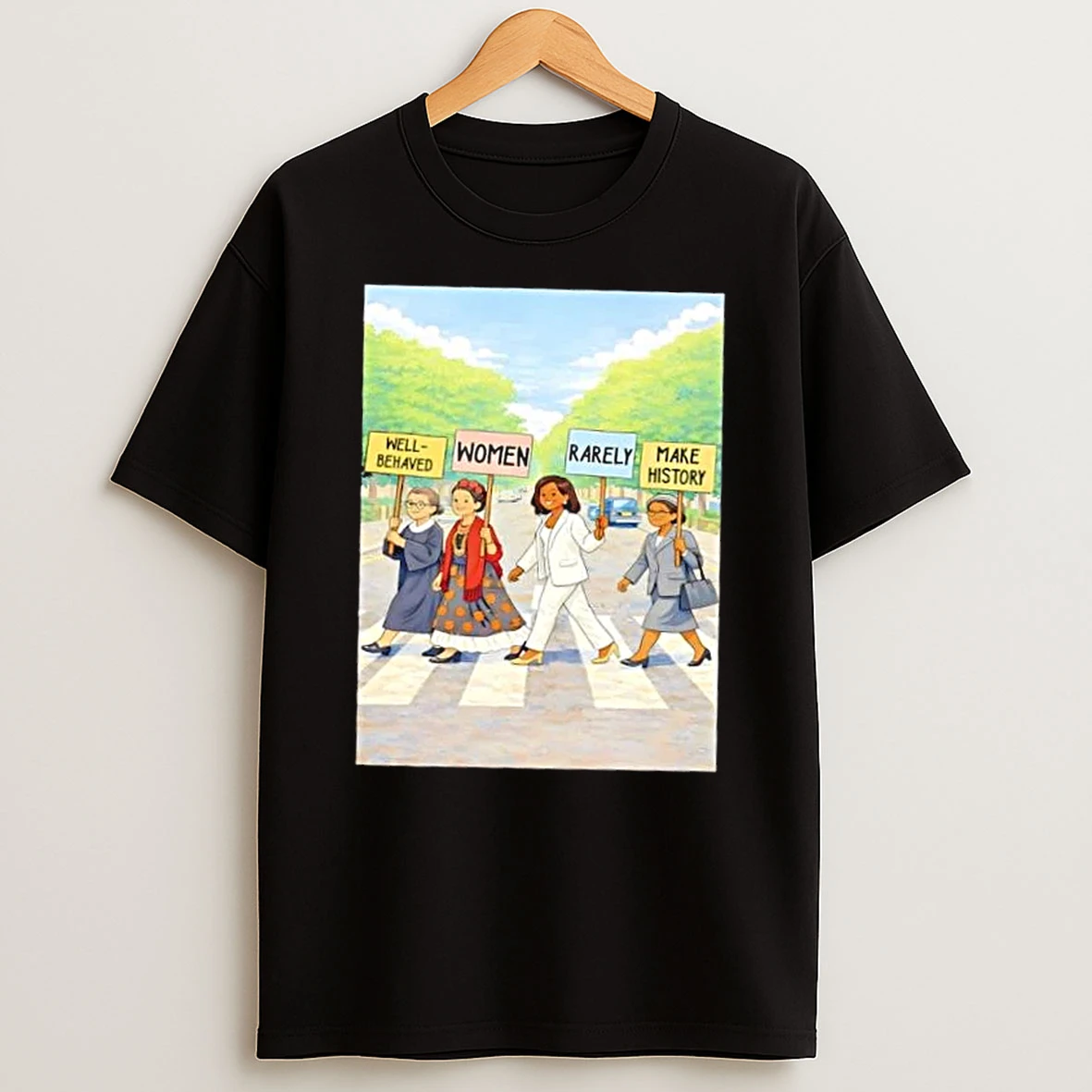 Well Behaved Women Rarely Make History Abbey Road Post T Shirt
