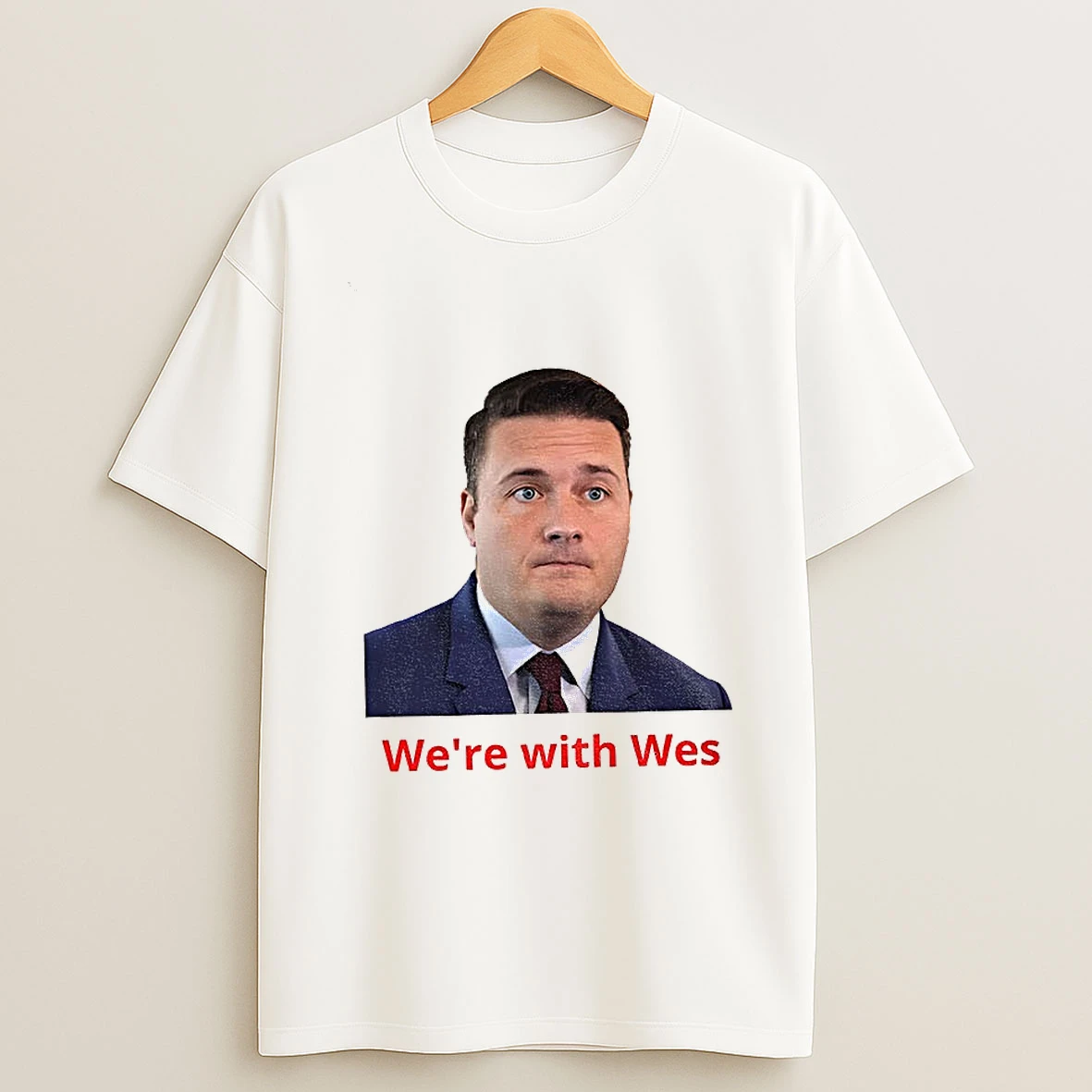 Wes Streeting Were With Wes T Shirt