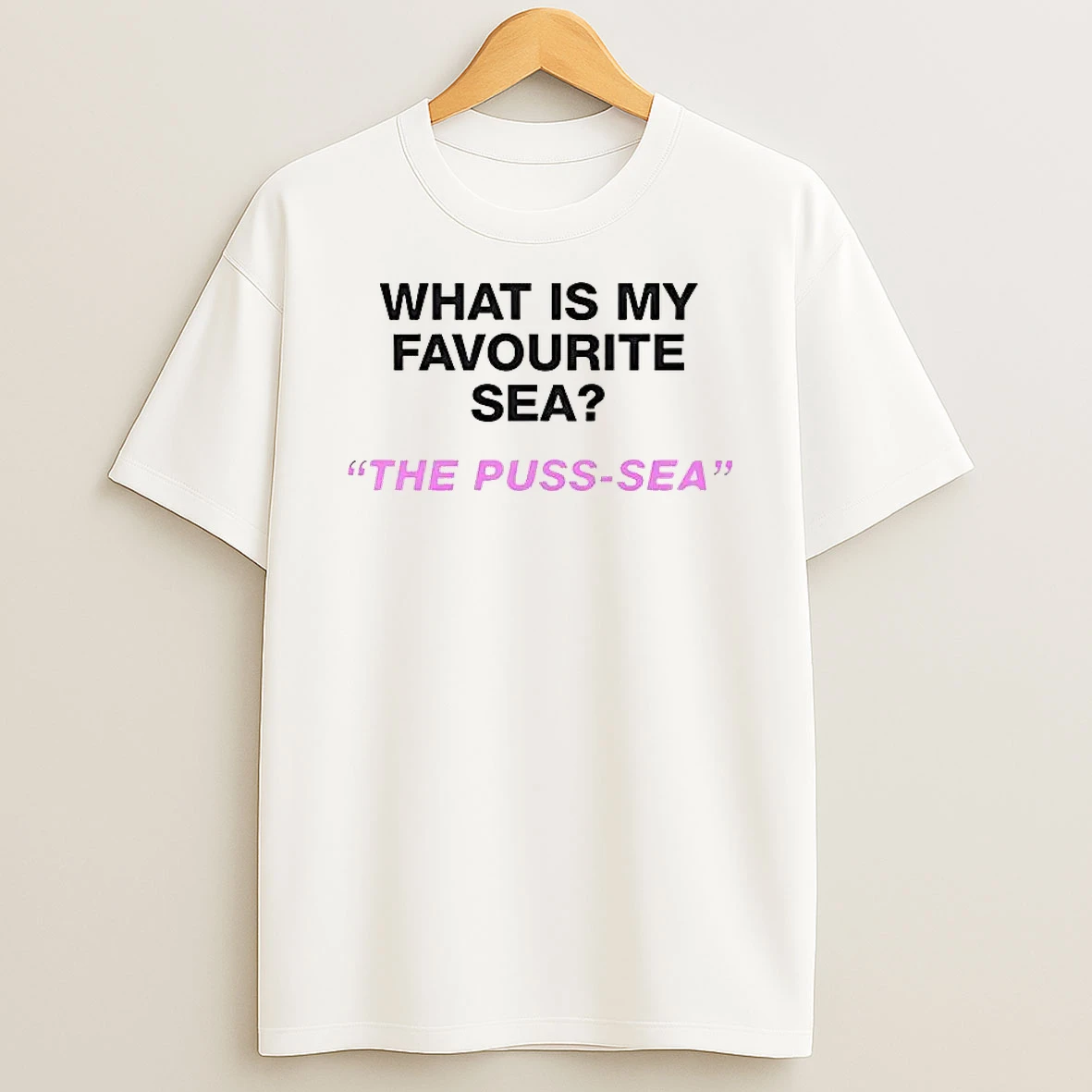 What Is My Favourite Sea The Puss Sea T Shirt