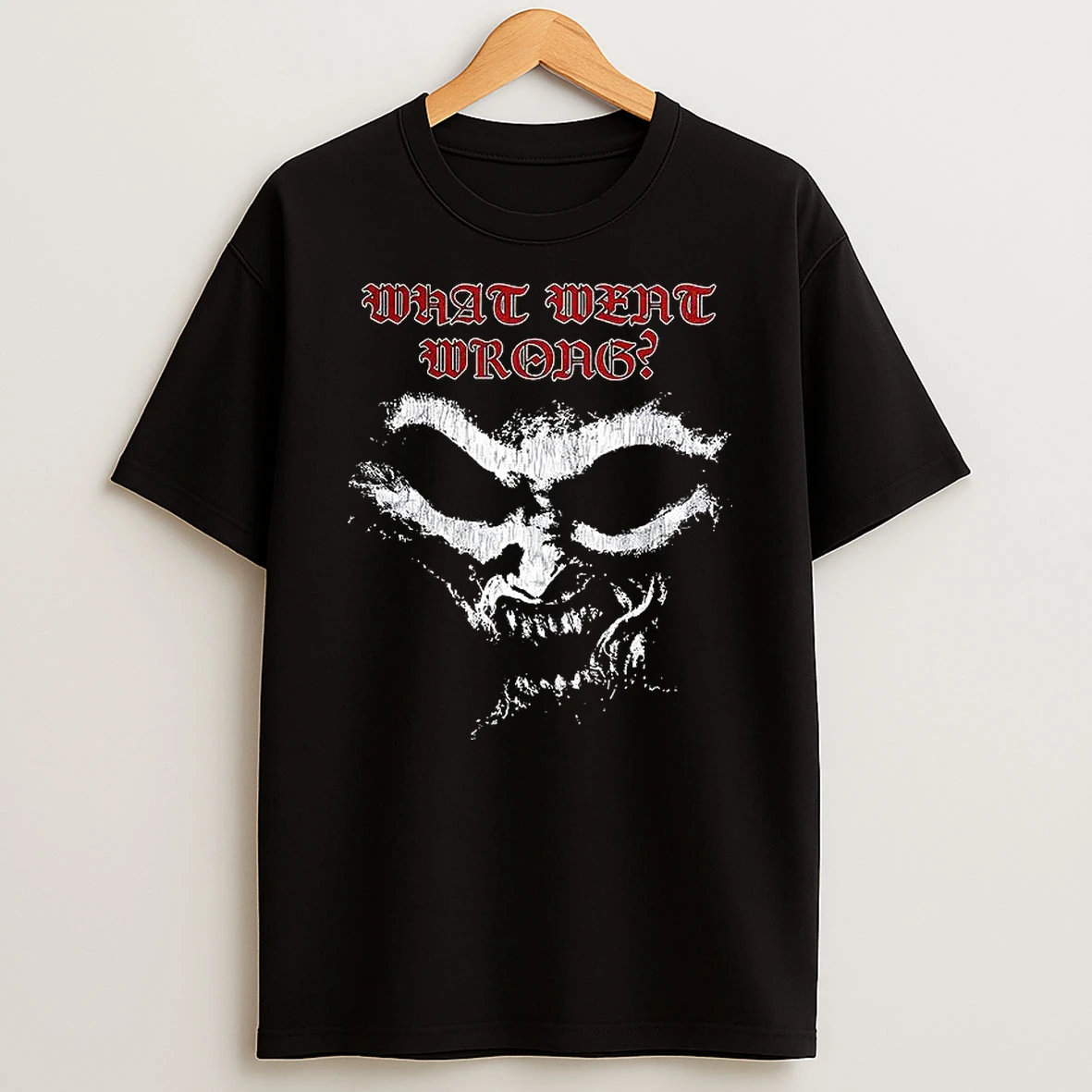 What Went Wrong T Shirt