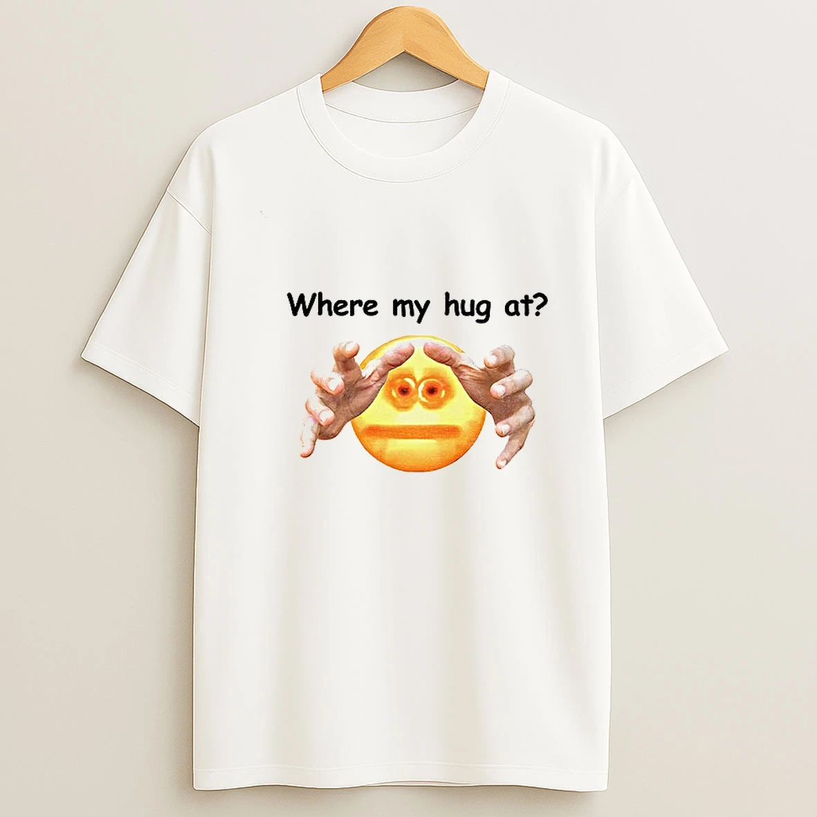 Where My Hug At Meme T Shirt