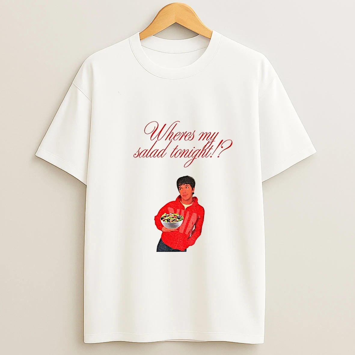 Wheres My Salad Tonight T Shirt