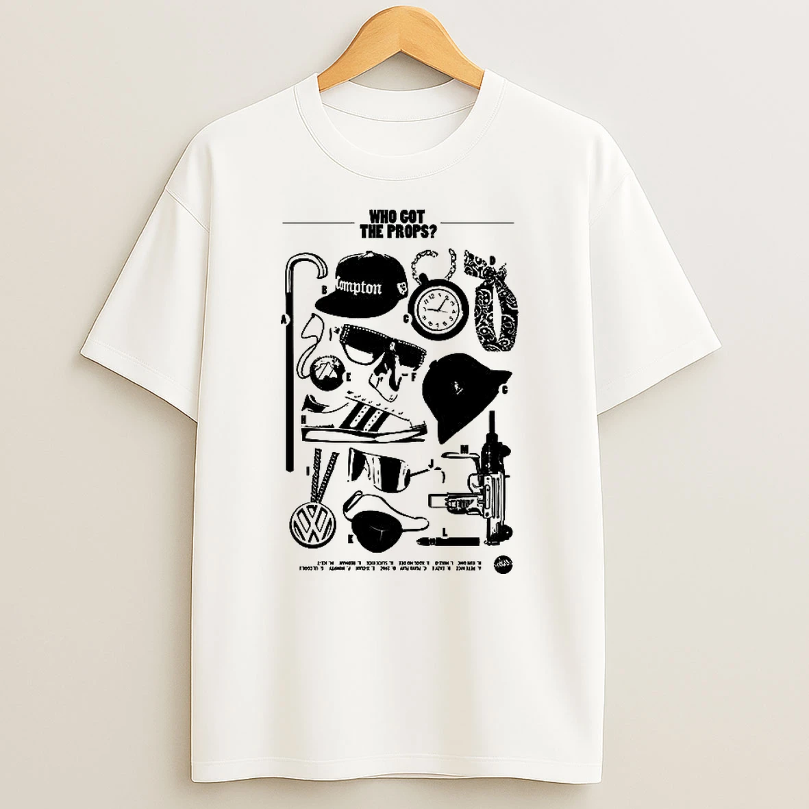 Who Got The Props T Shirt