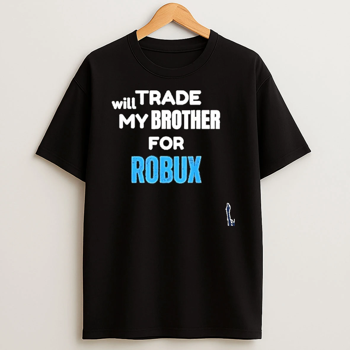 Will Trade My Brother For Robux Gaming T Shirt